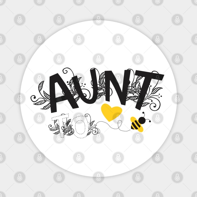 Aunt To Be | Modern Cute Black And White Floral Typography With Yellow Bee And Heart | New Baby Announcement Magnet by ZAZIZU